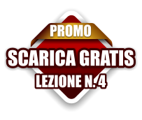 PROMO SCARICA GRATIS LEZIONE N. 4