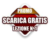 PROMO SCARICA GRATIS LEZIONE N. 1